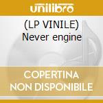 (LP VINILE) Never engine lp vinile di Cristian Vogel