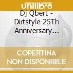 Dj Qbert - Dirtstyle 25Th Anniversary (Colored Vinyl) cd