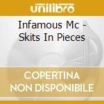 Infamous Mc - Skits In Pieces cd