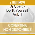 Dj Qbert - Do It Yourself Vol. 1 cd