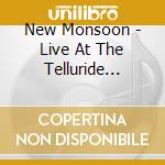 New Monsoon - Live At The Telluride Bluegrass cd