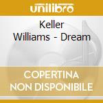 Keller Williams - Dream cd