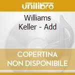 Williams Keller - Add cd