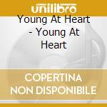 Young At Heart - Young At Heart cd