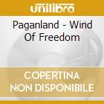 Paganland - Wind Of Freedom cd