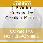 (LP Vinile) Grimoire De Occulte / Mirth - Dschinn / Atardecer lp vinile