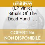 (LP Vinile) Rituals Of The Dead Hand - With Hoof And Horn lp vinile