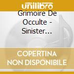 Grimoire De Occulte - Sinister Rituals cd
