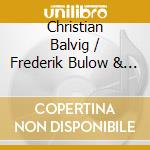 Christian Balvig / Frederik Bulow & Adrian Christensen - Associated With Water cd musicale di Christian Balvig / Frederik Bulow & Adrian Christensen
