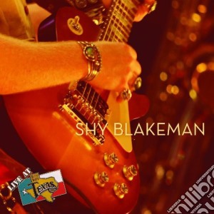 Shy Blakeman - Live At Billy Bob'S cd musicale di Shy Blakeman