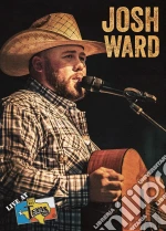 (Music Dvd) Josh Ward - Live At Billy Bob'S Texas cd