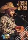 (Music Dvd) Josh Ward - Live At Billy Bob'S Texas cd