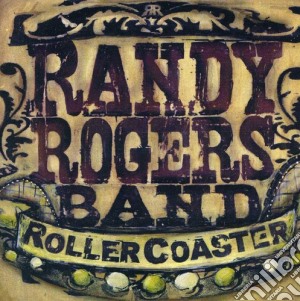 Randy Rogers Band - Rollercoaster cd musicale di Randy Rogers