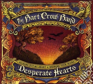 Bart Crow Band (The) - Desperate Hearts cd musicale di Crow Bart