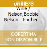 Willie / Nelson,Bobbie Nelson - Farther Along: Gospel Collection cd musicale di Willie Nelson