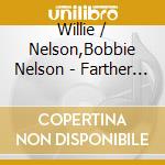 Willie / Nelson,Bobbie Nelson - Farther Along: Gospel Collection cd