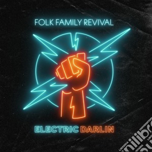 Folk Family Revival - Electric Darlin cd musicale
