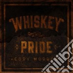 Cory Morrow - Whiskey And Pride