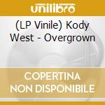 (LP Vinile) Kody West - Overgrown vinile