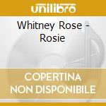 Whitney Rose - Rosie
