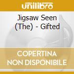 Jigsaw Seen (The) - Gifted cd musicale di Jigsaw Seen (The)