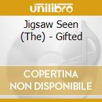 Jigsaw Seen (The) - Gifted cd