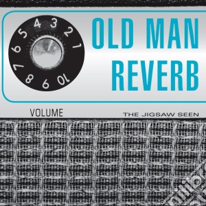 (LP Vinile) Jigsaw Seen (The) - Old Man Reverb (2 Lp) lp vinile di Seen Jigsaw