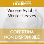 Vincere Sylph - Winter Leaves cd