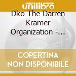 Dko The Darren Kramer Organization - In The Now cd