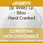 (lp Vinile) Lp - Bibio - Hand Cranked cd