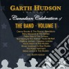 Garth Hudson - Canadian Celebration Of The Band - The Band Vol. 1 cd