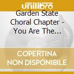 Garden State Choral Chapter - You Are The One cd