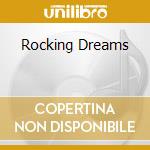 Rocking Dreams cd musicale di TANGERINE DREAM