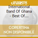 International Band Of Ghana - Best Of Eastern Stars cd