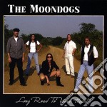 Moondogs (The) - Long Road To Your Heart