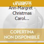 Ann-Margret - Christmas Carol Collection cd