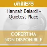 Hannah Baiardi - Quietest Place cd