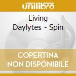 Living Daylytes - Spin cd