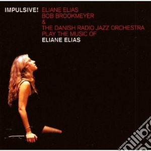 Eliane Elias / Bob Brookmeyer - Impulsive! cd musicale di Eliane elias & bob b