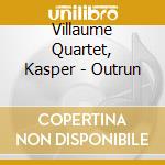 Villaume Quartet, Kasper - Outrun cd musicale di Villaume Quartet, Kasper