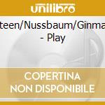 Steen/Nussbaum/Ginman - Play cd