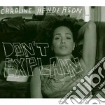 Caroline Henderson - Don't Explain cd