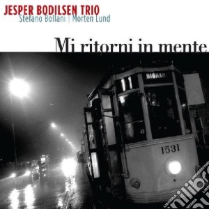 Stefano Bollani / Jesper Bodilsen / Morten Lund - Mi Ritorni In Mente cd musicale di BOLLANI/BODILSEN/LUND