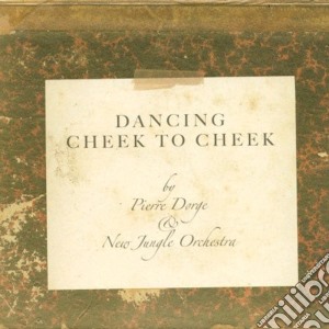 Pierre Dorge & New Jungle Orchestra - Dancing Cheek To Ckeek cd musicale di Pierre Dorge & New Jungle Orchestra