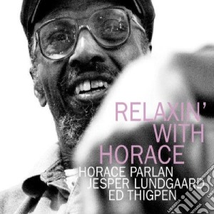 Horace Parlan Trio - Relaxin' With Horace cd musicale di Horace Parlan Trio