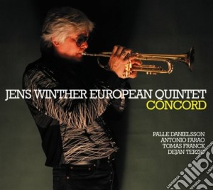 Jens Winther European Quintet - Concord cd musicale di Jens winther europea