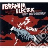 Ibrahim Electric Meets Ray Anderson - Again cd