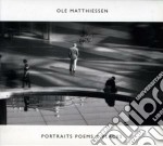 Ole Matthiessen - Portraits Poems & Places