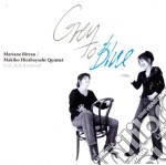 Mariane Bitran & Makiko Hirabayashi Quintet - Grey To Blue