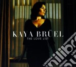 Kaya Bruel - The Love List